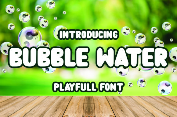 Bubble Water: A Versatile Font for Creative Expression