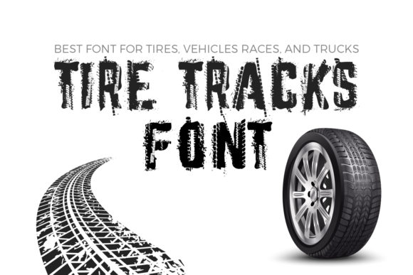 Tire Tracks: A Bold Font for Dynamic Workflows
